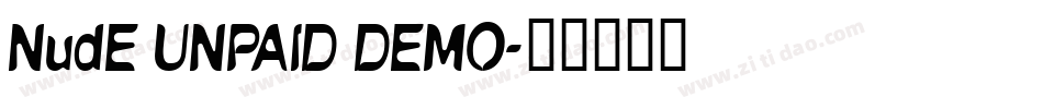 NudE UNPAID DEMO字体转换